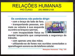 RELAÇÕES HUMANAS
PRÓ CURSO (64) 99699-2158
 