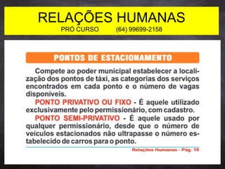 RELAÇÕES HUMANAS
PRÓ CURSO (64) 99699-2158
 