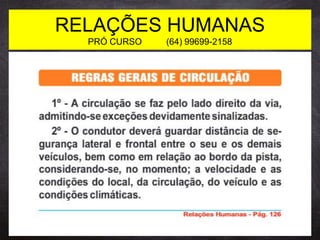 RELAÇÕES HUMANAS
PRÓ CURSO (64) 99699-2158
 