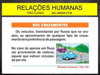 RELAÇÕES HUMANAS
PRÓ CURSO (64) 99699-2158
 