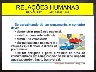 RELAÇÕES HUMANAS
PRÓ CURSO (64) 99699-2158
 
