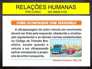 RELAÇÕES HUMANAS
PRÓ CURSO (64) 99699-2158
 