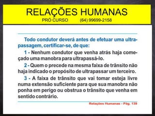 RELAÇÕES HUMANAS
PRÓ CURSO (64) 99699-2158
 