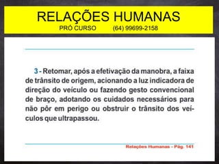 RELAÇÕES HUMANAS
PRÓ CURSO (64) 99699-2158
 