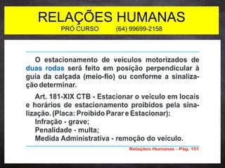 RELAÇÕES HUMANAS
PRÓ CURSO (64) 99699-2158
 