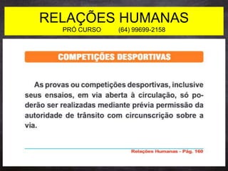 RELAÇÕES HUMANAS
PRÓ CURSO (64) 99699-2158
 