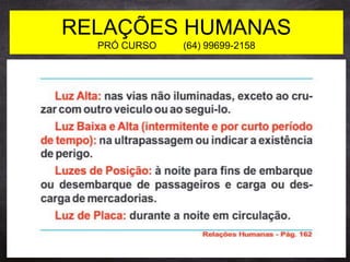 RELAÇÕES HUMANAS
PRÓ CURSO (64) 99699-2158
 