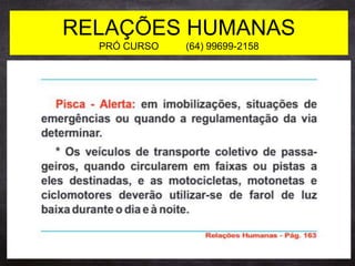 RELAÇÕES HUMANAS
PRÓ CURSO (64) 99699-2158
 