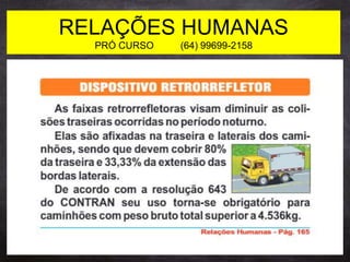 RELAÇÕES HUMANAS
PRÓ CURSO (64) 99699-2158
 