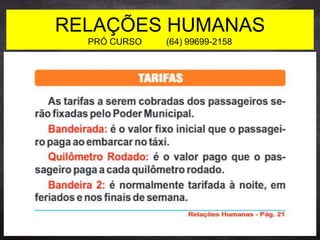 RELAÇÕES HUMANAS
PRÓ CURSO (64) 99699-2158
 