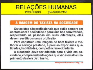 RELAÇÕES HUMANAS
PRÓ CURSO (64) 99699-2158
 