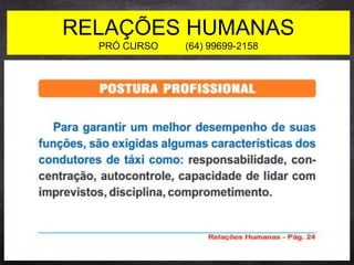 RELAÇÕES HUMANAS
PRÓ CURSO (64) 99699-2158
 