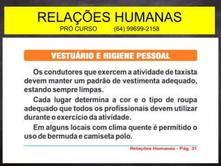 RELAÇÕES HUMANAS
PRÓ CURSO (64) 99699-2158
 