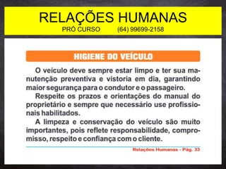 RELAÇÕES HUMANAS
PRÓ CURSO (64) 99699-2158
 