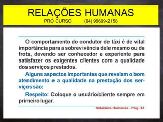 RELAÇÕES HUMANAS
PRÓ CURSO (64) 99699-2158
 