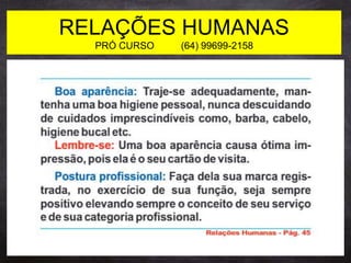 RELAÇÕES HUMANAS
PRÓ CURSO (64) 99699-2158
 