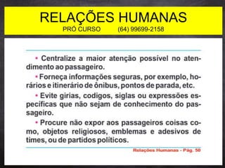 RELAÇÕES HUMANAS
PRÓ CURSO (64) 99699-2158
 