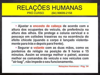 RELAÇÕES HUMANAS
PRÓ CURSO (64) 99699-2158
 