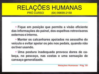 RELAÇÕES HUMANAS
PRÓ CURSO (64) 99699-2158
 