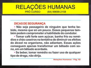 RELAÇÕES HUMANAS
PRÓ CURSO (64) 99699-2158
 