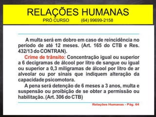RELAÇÕES HUMANAS
PRÓ CURSO (64) 99699-2158
 