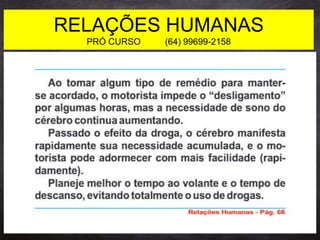 RELAÇÕES HUMANAS
PRÓ CURSO (64) 99699-2158
 