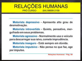 RELAÇÕES HUMANAS
PRÓ CURSO (64) 99699-2158
 