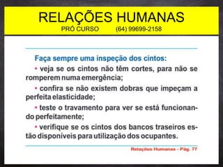 RELAÇÕES HUMANAS
PRÓ CURSO (64) 99699-2158
 