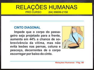 RELAÇÕES HUMANAS
PRÓ CURSO (64) 99699-2158
 