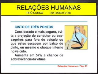 RELAÇÕES HUMANAS
PRÓ CURSO (64) 99699-2158
 