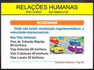 RELAÇÕES HUMANAS
PRÓ CURSO (64) 99699-2158
 