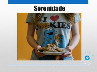 Serenidade
 