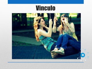 Vinculo
 