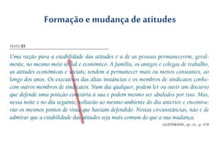 Formação emudança deatitudes
 