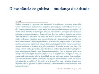 Dissonância cognitiva – mudança deatitude
 