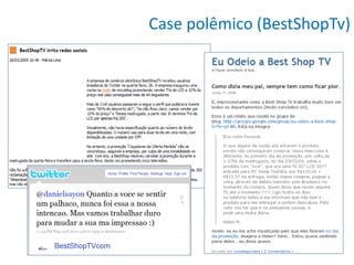 Case polêmico (BestShopTv)
 