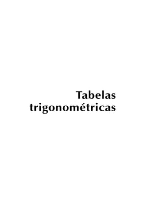A U L A


                  40




        Tabelas
trigonométricas
 