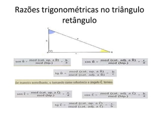 Razões trigonométricas no triângulo retângulo