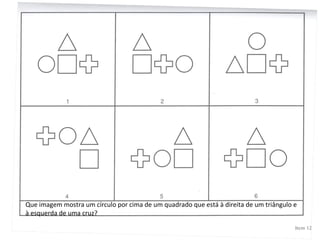 Que imagem mostra um círculo por cima de um quadrado que está à direita de um triângulo e à esquerda de uma cruz?  