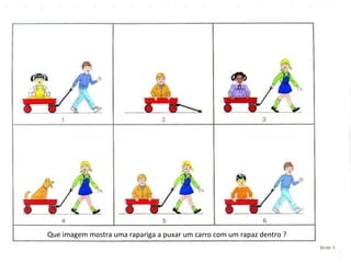 Que imagem mostra uma rapariga a puxar um carro com um rapaz dentro ? 