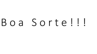 B o a S o r t e ! ! !
 