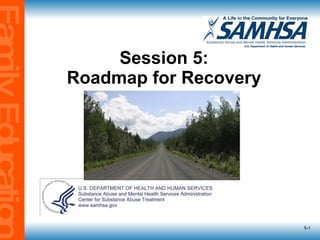 Session 5: Roadmap for Recovery 5- 
