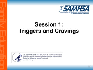 Session 1: Triggers and Cravings 1- 