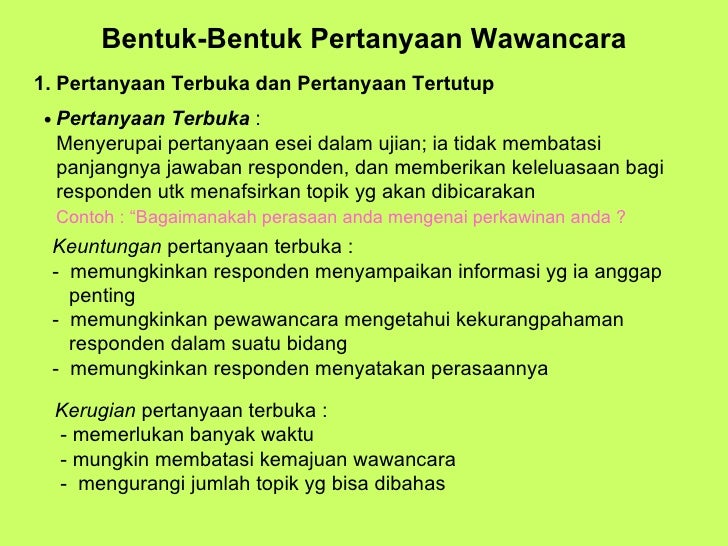Contoh Pertanyaan Terbuka Dan Tertutup Dalam Wawancara