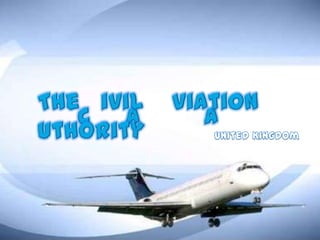        C     A         AThe   ivilviationuthorityUnited Kingdom