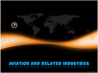 AVIATION AND RELATED INDUSTRIES
