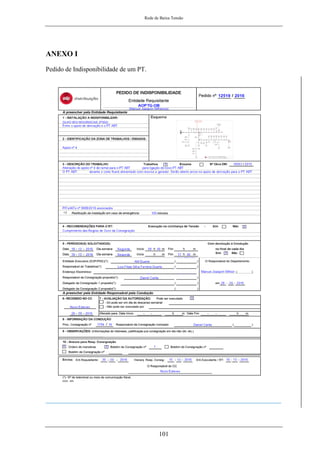 Rede de Baixa Tensão
101
ANEXO I
Pedido de Indisponibilidade de um PT.
 