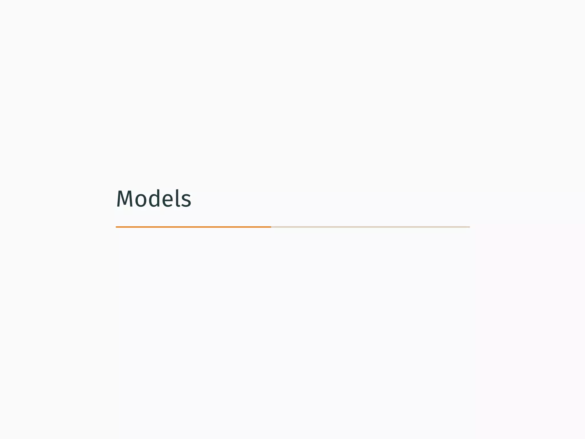 Models
 