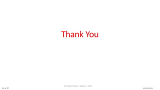 Thank You
10/09/2024
Christalin Nelson | Systems | SoCS
66 of 67
 