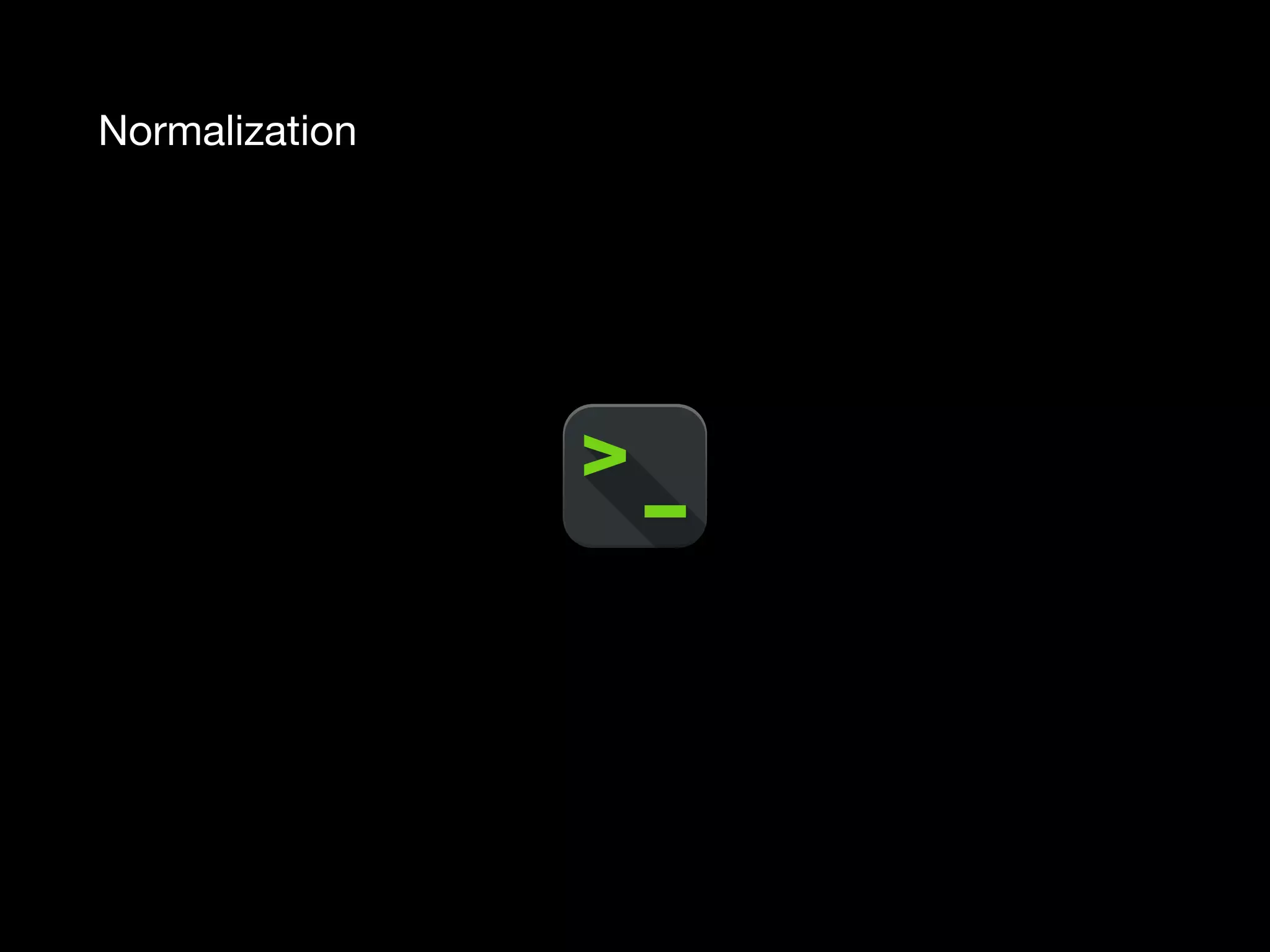 Normalization 